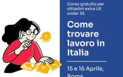 Come trovare lavoro in Italia: corso gratuito il 15 e 16 aprile a Roma