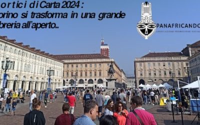 – Riassunto della partecipazione di Panafricando-Aps a ”Portici di Carta” 2024*