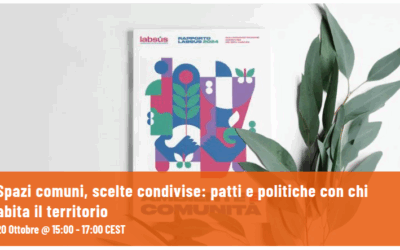 INCONTRO – Spazio comuni, scelte condivise: patti e politiche con chi abita il territorio.